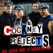 Concert COCKNEY REJECTS + HAYMAKER &agrave; PARIS @ Backstage O'Sullivans - Billets & Places