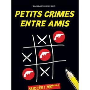 Petits Crimes Entres Amis