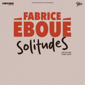Fabrice EBOUE - SolitudeS