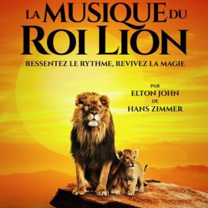 LA MUSIQUE DU ROI LION