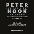 Concert PETER HOOK & THE LIGHT &agrave; Strasbourg @ La Laiterie - Grande Salle - Billets & Places