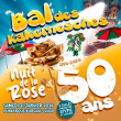 Soir&eacute;e Bal des Kakernesches - La nuit de la Rose &agrave; DUNKERQUE @ Le Kursaal - Billets & Places