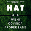 Soirée HAT #6 : AJJA + WISHI + GOVINDA + PROPER LANE à RAMONVILLE @ LE BIKINI - Billets & Places