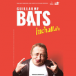 Spectacle GUILLAUME BATS