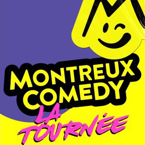 Montreux Comedy - La Tournee