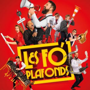 Affiche, Les Fo'Plafonds