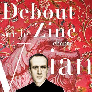 Debout Sur Le Zinc Chante Vian Debout Sur Le Zinc Chante Vian