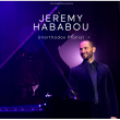 Concert JEREMY HABABOU