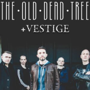 The Old Dead Tree + Vestige