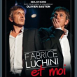 Spectacle Fabrice Luchini et moi