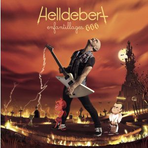 Helldebert "Enfantillages 666"