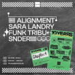 Concert ENCORE 10 YEARS CHAP. 1 : Alignment,Sara Landry,Funk Tribu,SNDER