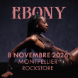 Concert EBONY &agrave; Montpellier @ Le Rockstore - Billets & Places