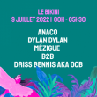 Concert BAÏ BAÏ CLUB : DYLAN DYLAN / MEZIGUE B2B OCB / ANACO