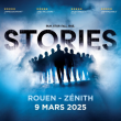 Spectacle STORIES à Le Grand Quevilly @ Zénith de Rouen - Billets & Places