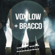 Concert VOX LOW + BRACCO