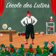 Spectacle L'École des Lutins  à L'ESCARÈNE @ Salle l Escale  - Billets & Places