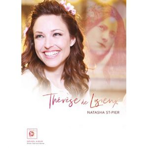 Natasha St-Pier " Thérèse De Lisieux " Natasha St-Pier " Thérèse De Lisieux "