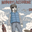 Concert RAWWW : NOBODYLIKESBIRDIE à LILLE @ Le Flow - Billets & Places
