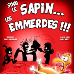 Sous Le Sapin, Les Emmerdes Par Jsbg Productions