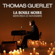 Concert THOMAS GUERLET à PARIS @ La Boule Noire - Billets & Places
