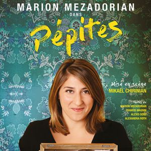 Marion Mezadorian - Pépites Marion Mezadorian - Pépites