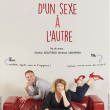 Spectacle D'UN SEXE A L'AUTRE  &agrave; LILLE @ Th&eacute;&acirc;tre S&eacute;bastopol - Billets & Places