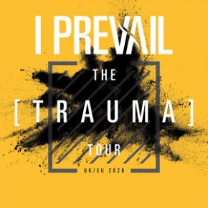 I Prevail "The Trauma Tour" I Prevail "The Trauma Tour"
