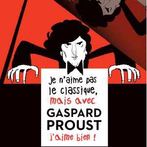 Je N'aime Pas Le Classique, Mais Avec Gaspard Proust J'aime Bien! Je N'aime Pas Le Classique, Mais Avec Gaspard Proust J'aime Bien!