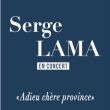Concert SERGE LAMA &agrave; LILLE @ Th&eacute;&acirc;tre du Casino Barri&egrave;re - Billets & Places