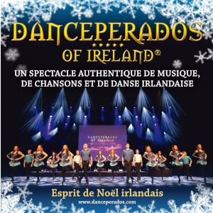 Danceperados Of Ireland - Esprit De Noël Danceperados Of Ireland - Esprit De Noël
