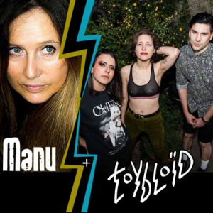 Toybloïd + Manu Toybloïd + Manu