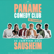 Spectacle LE PANAME COMEDY CLUB en Tournée