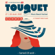 TOUQUET MUSIC BEACH FESTIVAL - SAMEDI &agrave; LE TOUQUET PARIS PLAGE @ Plage du Touquet - Billets & Places