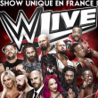 Spectacle WWE LIVE &agrave; LILLE @ Z&eacute;nith de Lille - Billets & Places