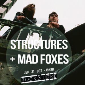 Structures + Mad Foxes