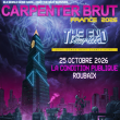 Concert CARPENTER BRUT &agrave; ROUBAIX @ LA CONDITION PUBLIQUE - Billets & Places