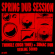 Concert SPRING DUB SESSION: TWINKLE (HIGH TONE) + SUMAC DUB à RAMONVILLE @ LE BIKINI - Billets & Places