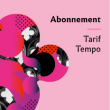 Festival ABONNEMENT TEMPO (3 à 5 concerts)