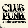Soir&eacute;e Club Punk & Bo&icirc;te &agrave; Rythmes : Zaatar + Leroy se Meurt