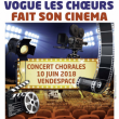 Concert VOGUE LES CHOEURS FAIT SON CINEMA &agrave; MOUILLERON LE CAPTIF @ VENDESPACE - Billets & Places