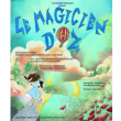 Spectacle LE MAGICIEN D'OZ