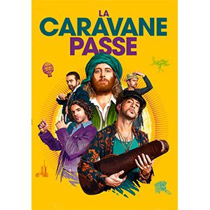 La Caravane Passe La Caravane Passe