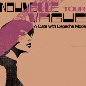 Affiche, NOUVELLE VAGUE : A Date with Depeche Mode