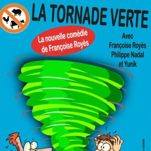 La Tornade Verte La Tornade Verte