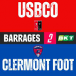 Match Barrage Ligue 2 BKT : USBCO / Clermont Foot 63 &agrave; BOULOGNE SUR MER @ STADE DE LA LIBERATION - Billets & Places