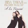 Concert HIBA TAWAJI INVITE IBRAHIM MAALOUF