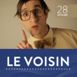 Spectacle LE VOISIN - MIME &agrave; TALMONT SAINT HILAIRE @ CINEMA LE MANOIR - Billets & Places