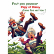 Théâtre Faut pas pousser papy et mamy dans les orties !