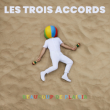 Concert Les Trois Accords à Villeurbanne @ TRANSBORDEUR - Billets & Places